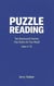 Book #2 – Puzzle Reading for Kids (Ages 6–9) – Ten Backward Stories That You Solve as You Read - Puzzle Reading – A Reading Mode That Reveals How Meaning Assembles (7 Books), #2
