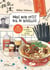 Dans mon petit bol de nouilles - Un voyage culinaire en Asie