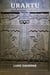 Urartu, The Megalithic Key - First Empires Trilogy, #3