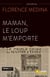 Maman, le loup m'emporte