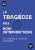 La tragédie des non-interventions - De l'Espagne à l'Ukraine (1936-2025)