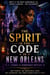The Spirit in the code in New Orleans - The Gulf Coast Road Trip, #2