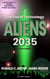 Aliens 2035: The End of Technology: A Sci-fi Novel