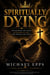 Spiritually Dying - Never Forget Your Value Series, #3