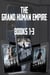 Grand Human Empire Omnibus 1 - The Grand Human Empire, #3.5