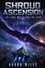 Shroud Ascension - Fallen Galaxy Saga, #3