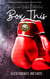 Box This; An Adult Multicultural Romance - Asi Mi Gusta!, #4