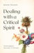 Dealing with a Critical Spirit: Christian Judgment, Discernment & Exhortation