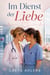 Im Dienst der Liebe
