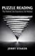 Book #7 – Puzzle Reading: The Method, The Experience, The Release - Puzzle Reading – A Reading Mode That Reveals How Meaning Assembles (7 Books), #7