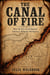 The Canal of Fire How the Erie Canal Ignited America's Religious Revolution