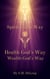 Spirit God's Way Health God's Way Wealth God's Way