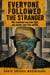 Everyone Followed the Stranger