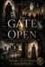 The Gate Was Open