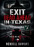 Exit Dead Ahead in Texas