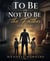 To Be Or Not To Be The Father