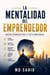 La mentalidad del emprendedor: hábitos probados para el éxito empresarial