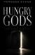 HUNGRY GODS: The Final Harvest