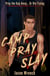 Camp, Pray, Slay