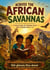 Across the African Savannas: A Collection of African Tales for Children Ages 5–12 - Tome I, #2