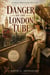 Danger on the London Tube - Grace Whitmore Mystery, #102