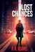 Lost Chances - The Vic Tran Mystery Series, #2