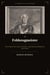 Feldzeugmeister: The Forgotten Irish General Who Defied Frederick the Great
