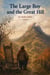The Large Boy and The Great Hill