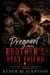 Pregnant for My Brother's Best Friend - An Alpha Motorcycle Club Romance of Secret Pregnancy, Forbidden Love, and Forever