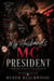 My Husband's MC President - A Forbidden Motorcycle Club Romance of Cheating, Revenge, Possession, and Happily Ever After