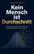 Kein Mensch ist Durchschnitt