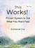 This Works! Proven System to Get What You Want Fast