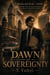 Dawn of Sovereignty - Sovereignty Saga, #1