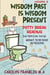 Volume 6: Wisdom Past Is Wisdom Present - Potty Break Reading: For People On The Go, #6