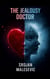 THE JEALOUSY DOCTOR