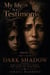 Series 2 (Part 1 to Part 10) Dark Shadow - My Life is a Testimony, #2
