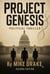 PROJECT GENESIS - Thrillers, #2