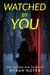 Watched By You