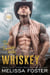 The Trouble with Whiskey (The Whiskeys: Dark Knights at Redemption Ranch) - The Whiskeys: Dark Knights at Redemption Ranch, #1