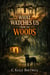 What Watches Us from the Woods