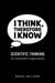 I Think, Therefore I Know