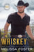 For the Love of Whiskey (The Whiskeys: Dark Knights at Redemption Ranch) - The Whiskeys: Dark Knights at Redemption Ranch, #3