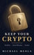 Keep Your Crypto: Wallets, Seed Phrases, and Scams in Plain English - Crypto Investor Series