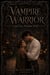 Vampire Warrior and his Hidden Wolf - Vampire Warrior, #5