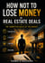 How Not to Lose Money in Real Estate The Hidden Psychology of Property Deals