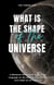 What is the Shape Universe
