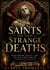 Saints and Their Strange Deaths: Martyrdom, Relics, and the Macabre Side of Catholic History