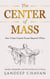 The Center of Mass