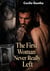 The First Woman Never Really Left - MC Other Woman Drama Biker Second Chance Romance
