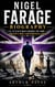 NIGEL FARAGE BIOGRAPHY - THE OUTSIDER WHO CHANGED THE GAME BRITAIN'S MOST CONTROVERSIAL VOICE